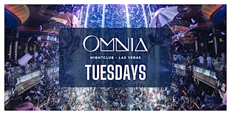 ✅ Every Tuesday - Omnia NightClub - Free/Reduced Access (Only Guestlist)