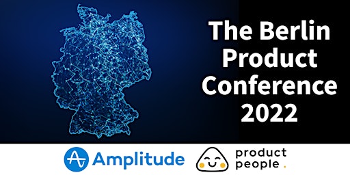 The Berlin Product Conference 2022