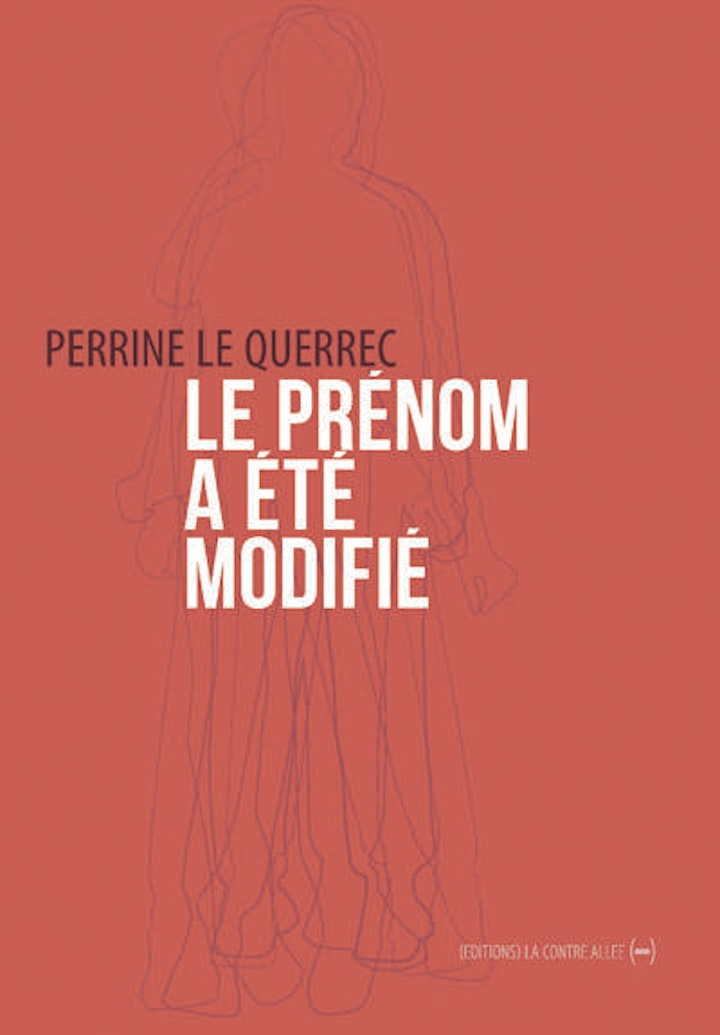 Image pour Le Prénom a été modifié // Rencontre avec Perrine Le Querrec 