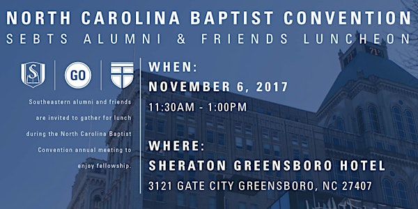 Southeastern Alumni & Friends Luncheon - NC Baptist Convention 2017