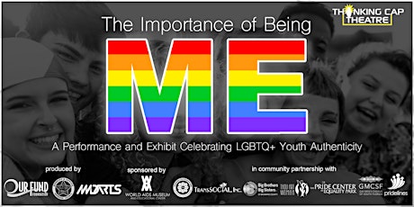 The Importance of Being Me: An LGBTQ Youth Performance & Art Exhibit