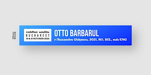 Otto Barbarul (2021, 1h 50m) + Q&A