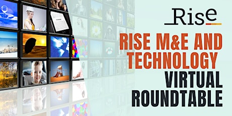 Rise M&E and Technology Virtual Roundtable