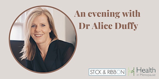 An evening with Dr Alice Duffy from Health In Menopause