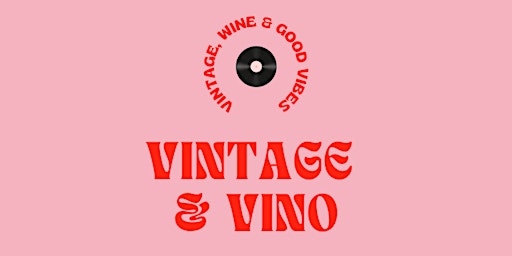 Vintage & Vino: The Launch