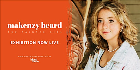 MAKENZY BEARD - The Painter Girl - EXHIBITION NOW LIVE