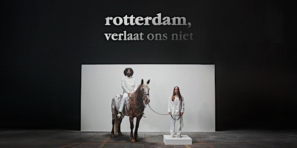 Rotterdam, Verlaat Ons Niet op het Nederlands Film Festival