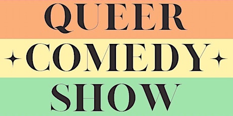 The Big Queer Comedy Show Part 2!