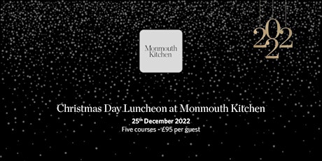 Christmas Day Luncheon at Monmouth Kitchen, Covent Garden primary image