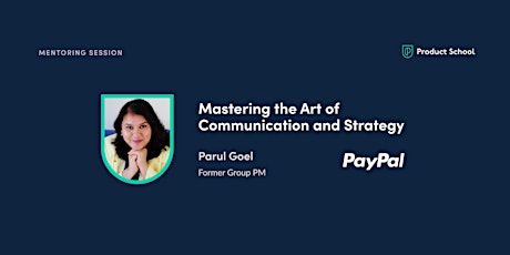 Mentoring Session With fmr PayPal Group PM, Parul Goel