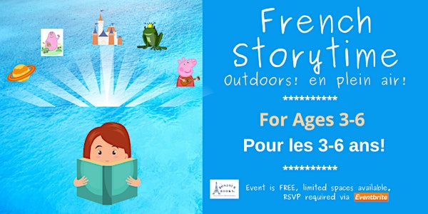 Outdoor French Storytime for Ages 3-6 !  L'heure du Conte en Plein air!