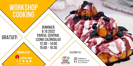 Workshop Cooking| Zilele Clujului 2022 | acces gratuit