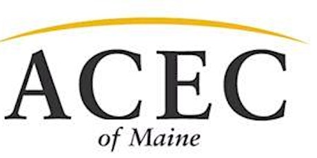 ACEC of Maine Fall Forum: The Road Forward