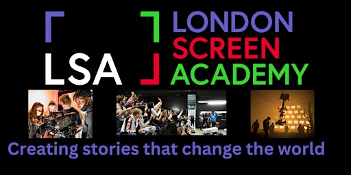 London Screen Academy Open Event