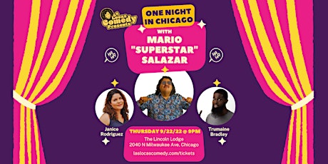 One Night in Chicago with Mario “Superstar” Salazar