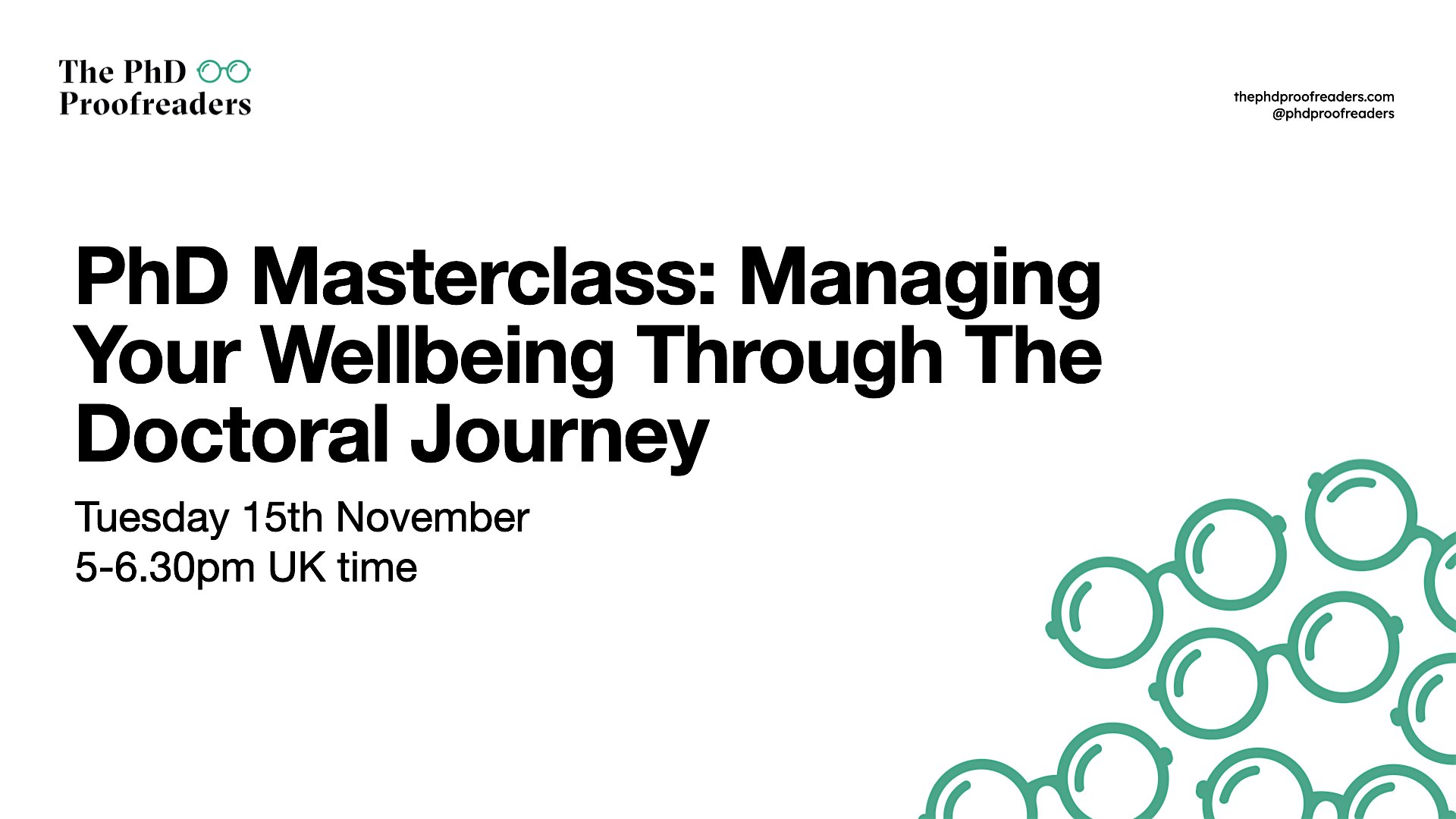 PhD Masterclass: Managing Your Wellbeing Through The Doctoral Journey