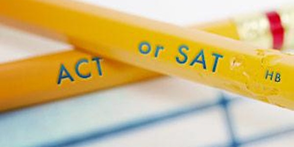CANCELLED How To Help Your Child Succeed On The SAT and ACT