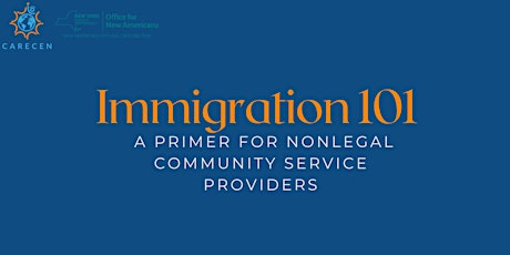 Immigration 101: A Primer for Nonlegal Community Service Providers