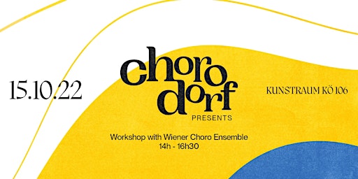 Workshop "ChoroDorf Presents"