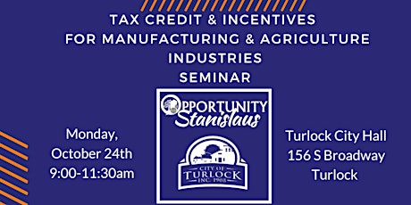 Tax Credit & Incentives  for Manufacturing & Agriculture Industries Seminar