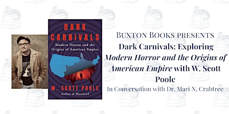 Dark Carnivals: Exploring Modern Horror & The American Empire w/Scott Poole