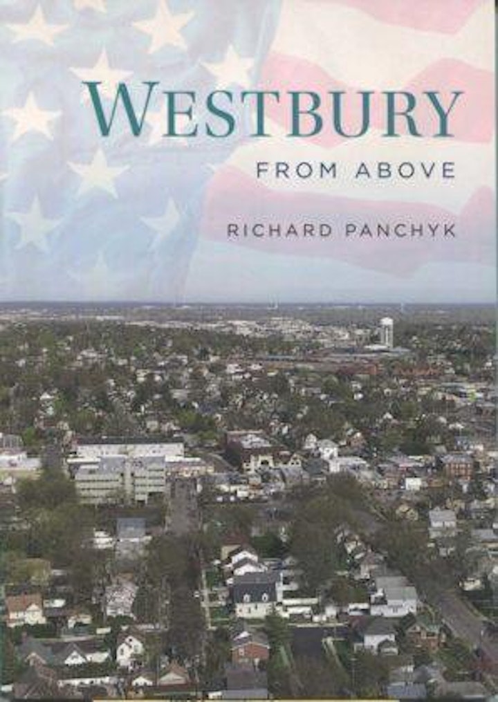 A Visual History of Westbury and Book Signing by author  Richard Panchyk image