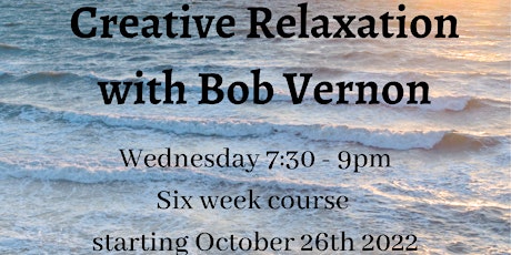 Creative Relaxation with Bob Vernon