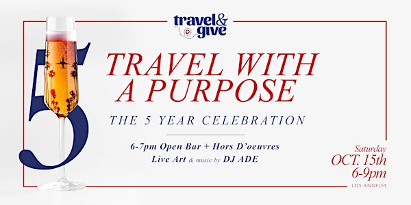 Travel With a Purpose 5 Year Celebration!