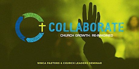 COLLABORATE: Church Growth Re-Imagined primary image