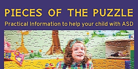 Pieces of the Puzzle: Practical Information to Help Your Child with ASD primary image