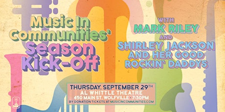 Music In Communities' Season Kick-Off with Mark Riley and Shirley Jackson!