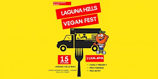 LAGUNA HILLS VEGAN FEST - SATURDAY OCTOBER 15, 2022
