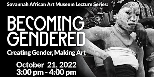 Becoming Gendered Lecture Series: Creating Gender, Making Art