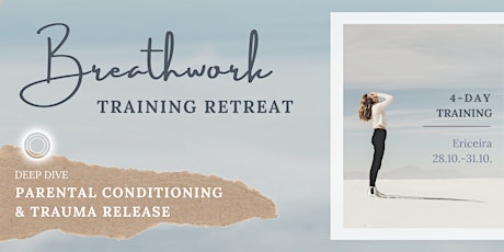 Breathwork Training Retreat - Parental Conditioning & Trauma Release