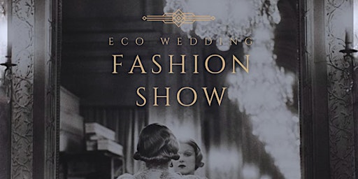 ECO Wedding Fashion Show