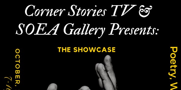 Corner Stories & SOEA Gallery Presents: The Showcase