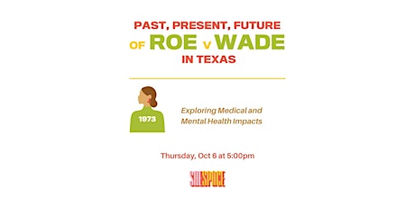 Past, Present, Future of Roe v. Wade in Texas