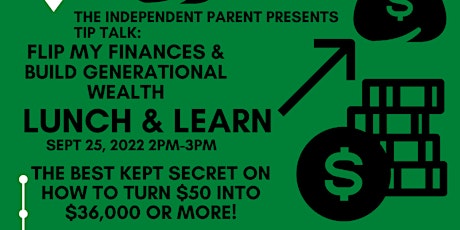 Flip Your Finances & Build Generational Wealth Lunch & Learn -FREE