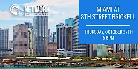 Network After Work Miami at 8th Street Brickell