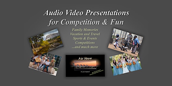 Making A/V Presentations for Competition and Fun - by George Hutchinson