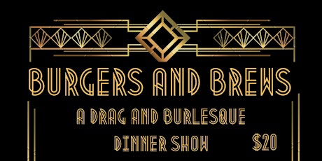 Burgers & Brews - A Drag Dinner Show