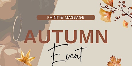 Paint & Massage Autumn Event