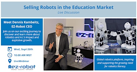 EZ-Robot: Selling Robots in the Education Market (Virtual)