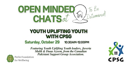 Open Minded Chats: Youth Uplifting Youth with CPSG