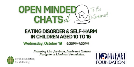 Open Minded Chats: Eating Disorder & Self-Harm in Children aged 10 to 16