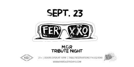 Imagen principal de 9/23/22  Ferxoo 100  M.O.R (Tribute Night )   - The Yost Theater OC 21+