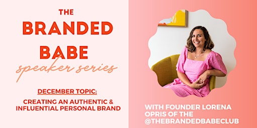 Branded Babe Speaker Series: The Personal Brand Take-Over