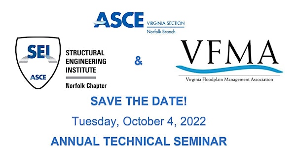 ASCE Norfolk Branch, SEI Norfolk Branch, and VFMA Annual Technical Seminar