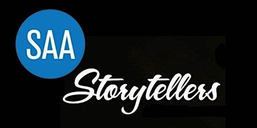 SAA Storytellers: Your Stories on Stage