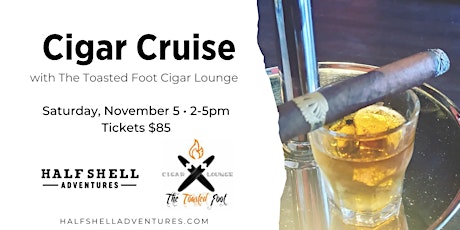 Cigar Cruise with the Toasted Foot Cigar Lounge